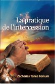 La Pratique de L'intercession (Prier Avec Puissance, #5) (eBook, ePUB)
