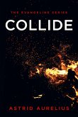 Collide (The Evangeline Series, #2) (eBook, ePUB)
