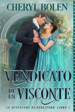 Cover Vendicato Da Un Visconte (Le Avventure di Beresford, #5) (eBook, ePUB)