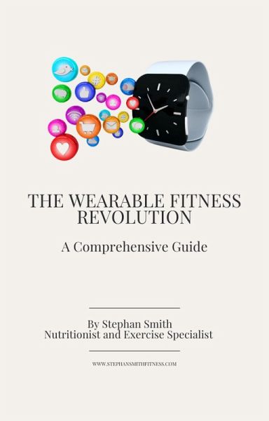 The Wearable Fitness Revolution (eBook, ePUB)