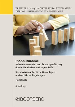 Inobhutnahme (eBook, PDF) - Achterfeld, Susanne; Beckmann, Janna; Düring, Diana; Neumann-Witt, Andreas; Pothmann, Jens