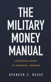 The Military Money Manual: A Practical Guide to Financial Freedom (eBook, ePUB)