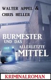 Burmester und das allerletzte Mittel: Kriminalroman (eBook, ePUB)