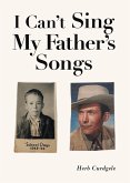 I Can't Sing My Father's Songs (eBook, ePUB)