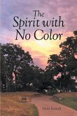 The Spirit with No Color (eBook, ePUB)