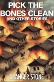 Pick the Bones Clean and Other Stories (eBook, ePUB)