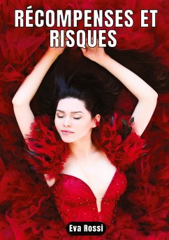 RÉCOMPENSES ET RISQUES - Rossi, Eva