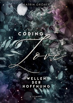 Coding Love - Gröner, Katrin
