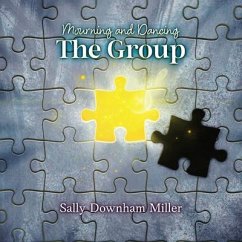 Cover Mourning and Dancing: The Group (eBook, ePUB)