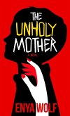 The Unholy Mother