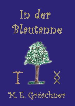 In der Blautanne (eBook, ePUB) - Gröschner, Maureen E.