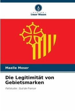 Die Legitimität von Gebietsmarken - Moser, Maelle