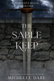 The Sable Keep (Iridescent Realm, #4) (eBook, ePUB)