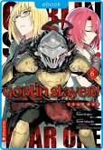 Goblin Slayer! Year One 06 (eBook, ePUB)