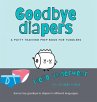 Goodbye Diapers... Hello Underwear - Bild 1