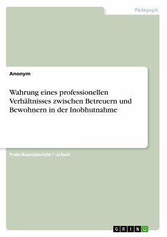 Wahrung eines professionellen Verhältnisses zwischen Betreuern und Bewohnern in der Inobhutnahme