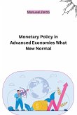 Monetary Policy in Advanced Economies What New Normal