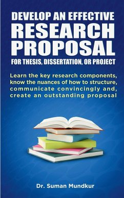 DEVELOP AN EFFECTIVE RESEARCH PROPOSAL - Mundkur, Suman