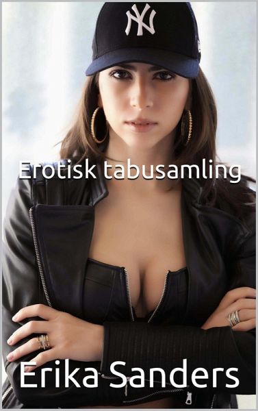 Erotisk Tabusamling (eBook, ePUB) Erotisk Tabusamling (eBook, ePUB)