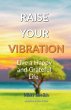 Raise Your Vibration - Bild 1