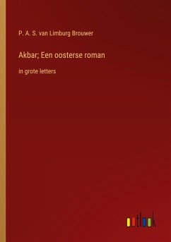 Akbar; Een oosterse roman