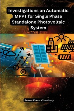 Investigations on Automatic MPPT for Single Phase Standalone Photovoltaic System - Kumar Chaudhary, Puneet