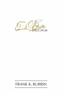 Edward Charles Elliott, Educator (eBook, ePUB) - Burrin, Frank K.