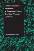 Gender, Discourse, and Desire in Twentieth-Century Brazilian Women's Literature (eBook, ePUB)