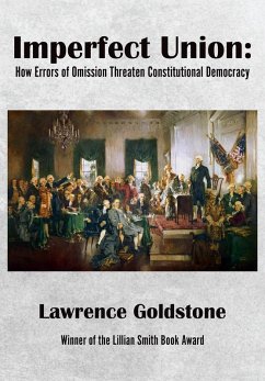 Imperfect Union (eBook, ePUB) - Goldstone, Lawrence