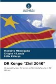 DR Kongo "Ziel 2040"