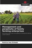 Management and perpetuity of family farming enterprises