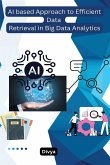 AI based Approach to Efficient Data Retrieval in Big Data Analytics