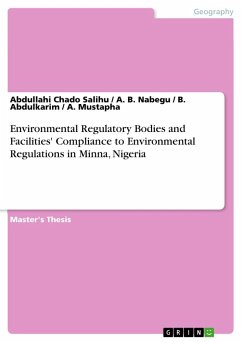 Environmental Regulatory Bodies and Facilities' Compliance to Environmental Regulations in Minna, Nigeria