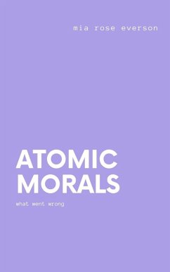 atomic morals - Everson, Mia Rose