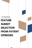 Feature Subset Selection from Patient Opinions