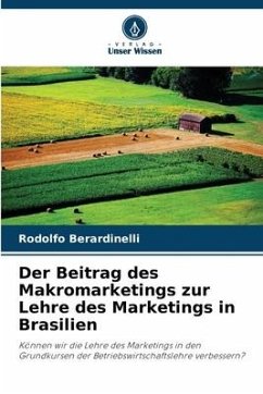 Der Beitrag des Makromarketings zur Lehre des Marketings in Brasilien - Berardinelli, Rodolfo