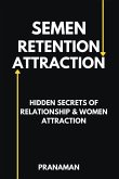 Semen Retention Attraction