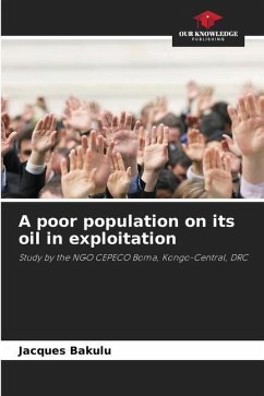 A poor population on its oil in exploitation - Bakulu, Jacques