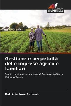 Gestione e perpetuità delle imprese agricole familiari - Schwab, Patricia Ines