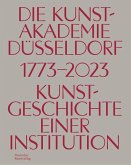 Die Kunstakademie Düsseldorf 1773-2023