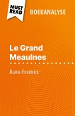 Le Grand Meaulnes van Alain-Fournier (Boekanalyse) (eBook, ePUB)