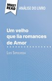 Um velho que lia romances de Amor de Luis Sepulveda (Análise do livro) (eBook, ePUB)