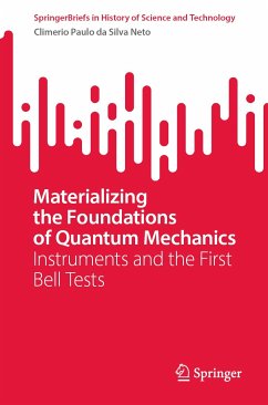 Materializing the Foundations of Quantum Mechanics (eBook, PDF) - da Silva Neto, Climério Paulo