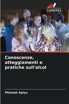 Conoscenze, atteggiamenti e pratiche sull'alcol - Apiyo, Phionah