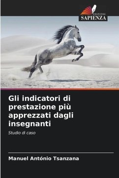 Gli indicatori di prestazione più apprezzati dagli insegnanti - António Tsanzana, Manuel