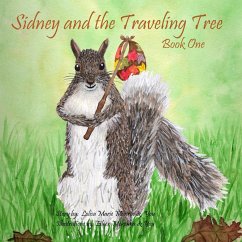 Sidney and the Traveling Tree, Book One - Monroe, Lolisa M