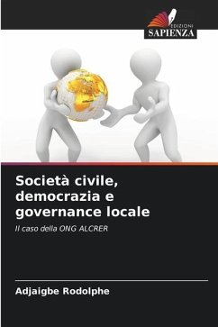 Società civile, democrazia e governance locale - Rodolphe, Adjaigbe