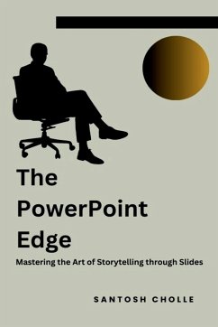 The PowerPoint Edge - Cholle, Santosh