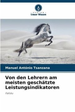 Von den Lehrern am meisten geschätzte Leistungsindikatoren - António Tsanzana, Manuel