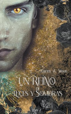 Un Reino de Luces y Sombras - Moon, Karen A.